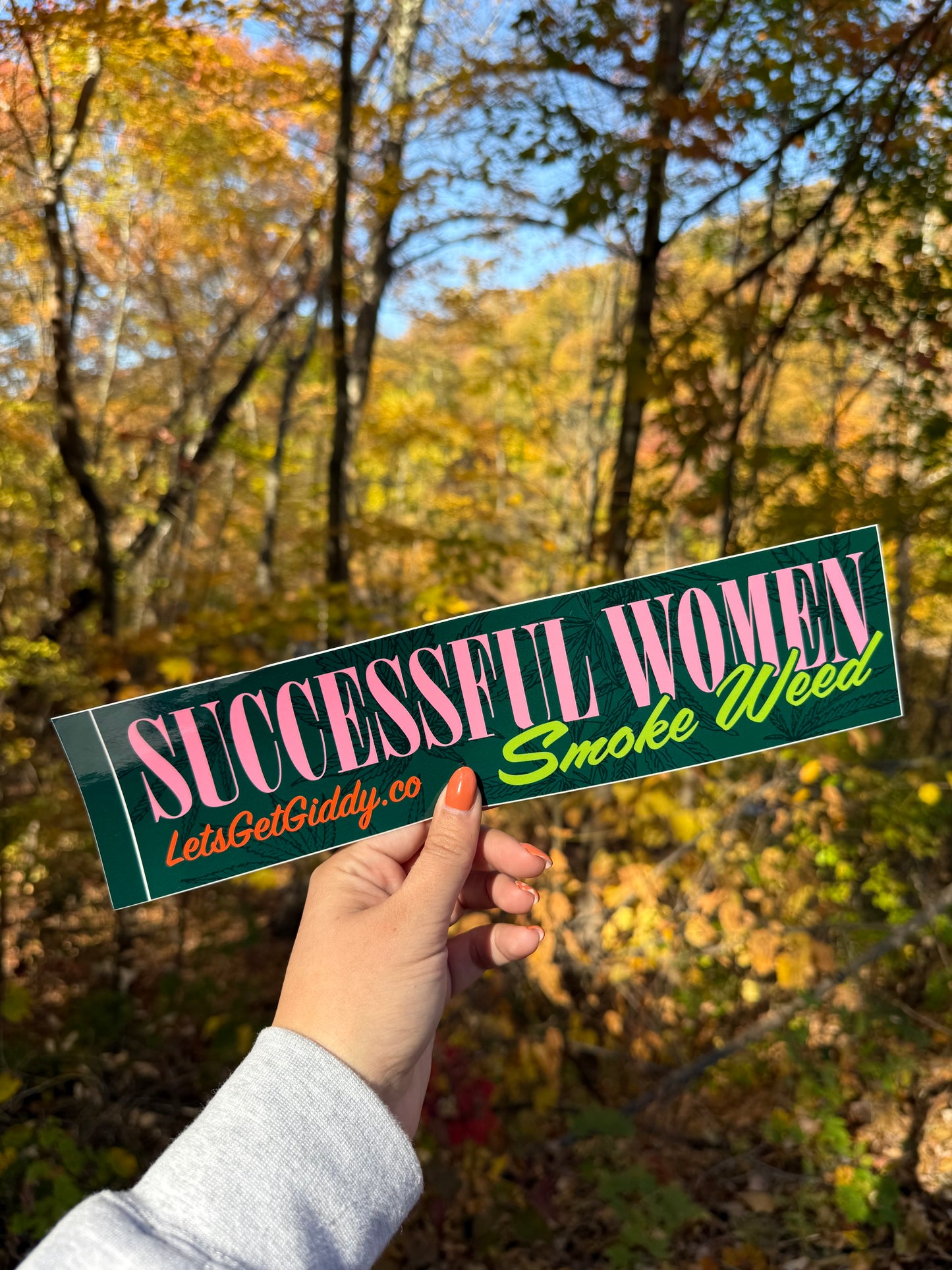 Successful Women Smoke Weed Bumper Sticker
